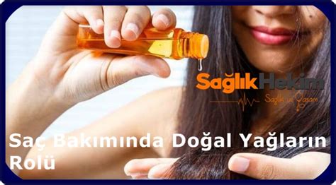 Saç Bakımında Doğal Yağların Kullanımı