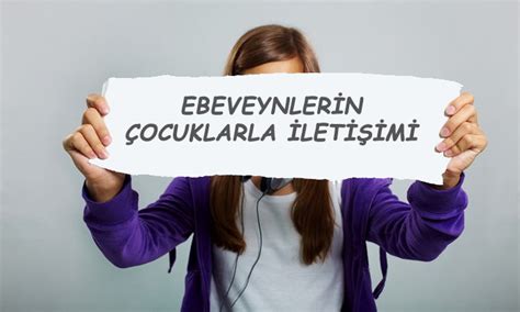 Ebeveynlerin Çocuklarla İletişimindeki Önemi